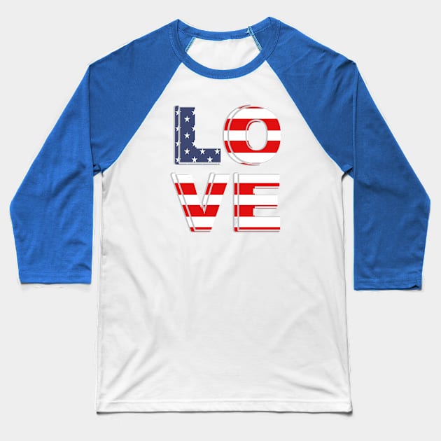 LOVE THE AMERICAN FLAG Baseball T-Shirt by ejsulu